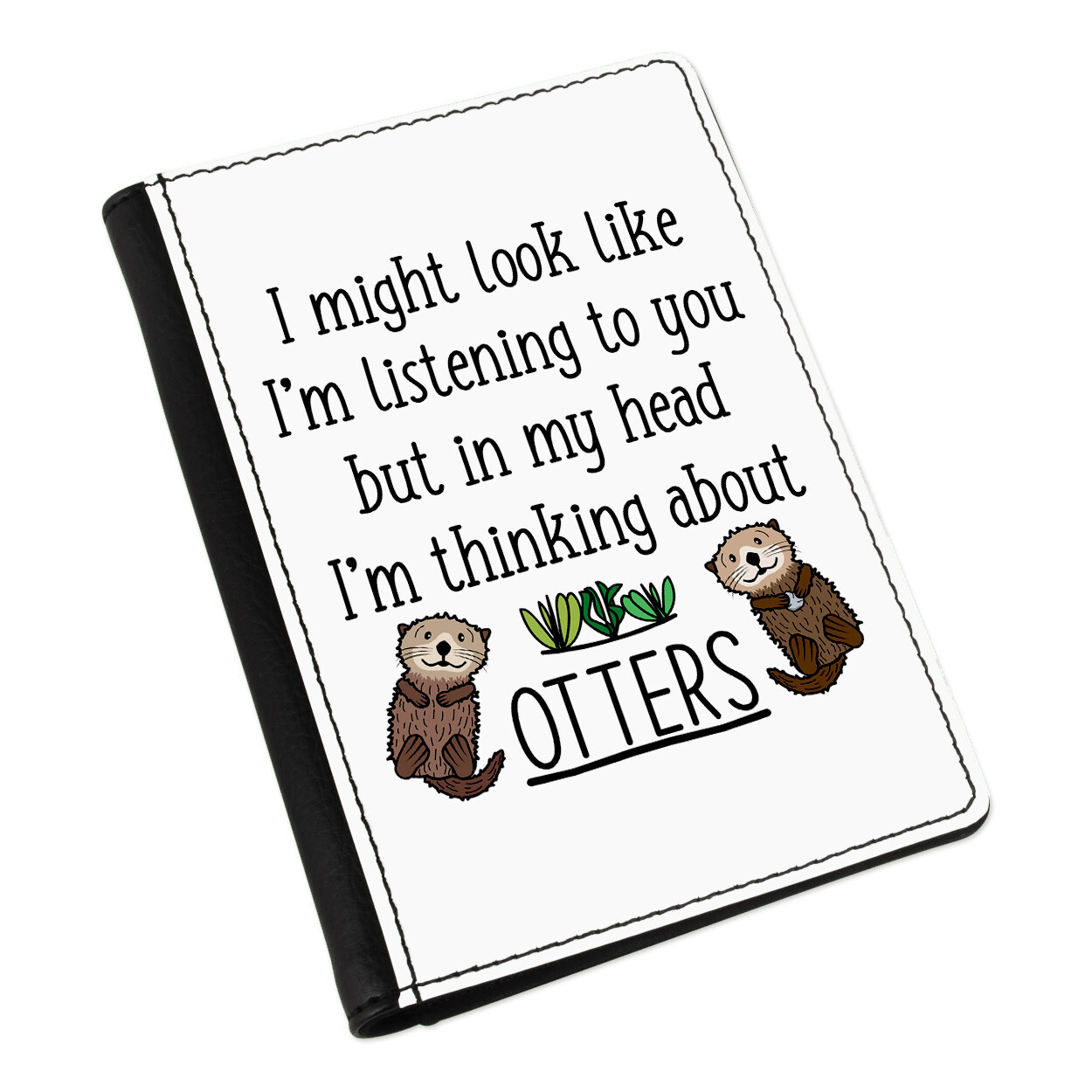 I Might Look Like I'm Listening To You Otters Passport Holder Cover Case Lady