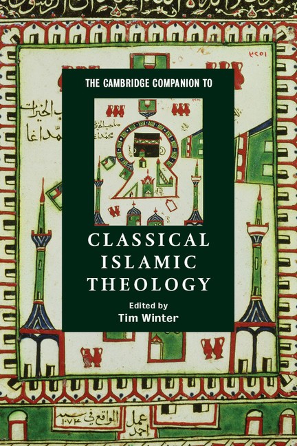 The Cambridge Companion to Classical Islamic Theology Winter Paperback