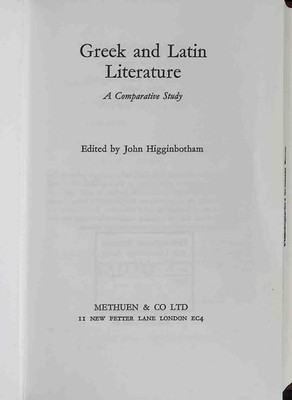Greek and Latin Literature. Higginbotham, John: