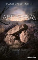 Abraham Ein Bibel-Thriller Damaris Kofmehl Buch 352 S. Deutsch 2026 SCM Hänssler
