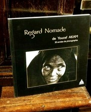 Regard nomade de Youcef Akam 30 annèes de photographie con dedica d'autore  A r 