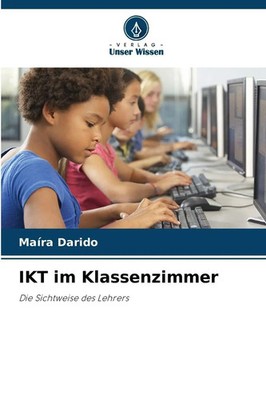 IKT im Klassenzimmer | Maíra Darido | Die Sichtweise des Lehrers | Taschenbuch