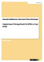 Capital Asset Pricing Model (Capm). A Case Study Alexander MoßHammer