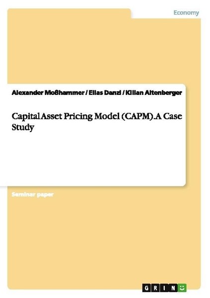 Capital Asset Pricing Model (Capm). A Case Study Alexander MoßHammer-image