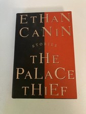 Palace Thief: Stories by Ethan Canin 1994 HC SIGNED 1st Print w/Protective Cover