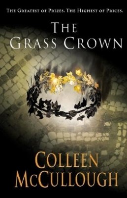 Colleen McCullough The Grass Crown (Taschenbuch) Masters of Rome