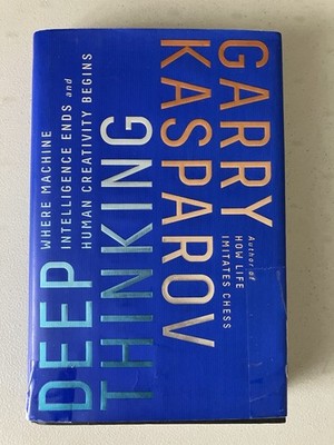 Signed Deep Thinking By Kasparov
