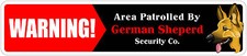  Aluminum Warning Area Patrolled By German Shepherd 4"x18" Metal Novelty Sign