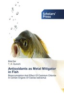 Bilal Dar (U. A.) | Antioxidants As Metal Mitigator In Fish | Taschenbuch (2013)
