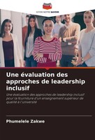 Une éValuation Des Approches De Leadership Inclusif Phumelele Zakwe Taschenbuch