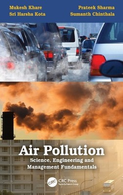 Air Pollution: Science, Engineering And Management Fundament...