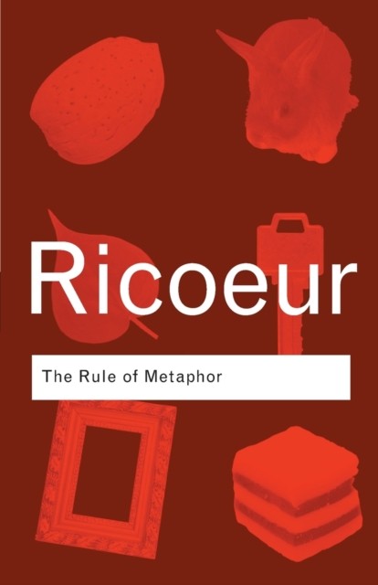 The Rule of Metaphor: The Creation of Meaning in Language (Routledge Classics) - Image 2