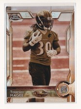 TERRENCE MAGEE 2015 TOPPS CHROME SEPIA REFRACTOR RC #/99 *BALTIMORE RAVENS*