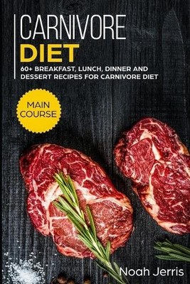 Noah Jerris Carnivore Diet (Taschenbuch)