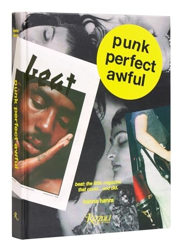 Punk Perfect Awful : Beat: The Little Magazine That Could ...And Did. Hanna Hanra - Image 6