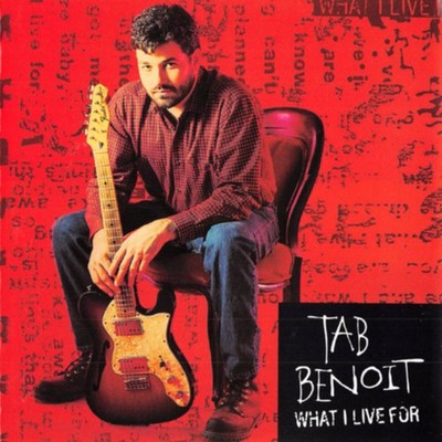 Tab Benoit - What I Live For (CD) (Very Good Plus (VG+)) - 4204141080