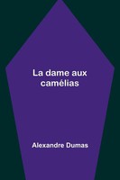 Alexandre Dumas | La Dame Aux CaméLias | Taschenbuch | FranzöSisch (2023)