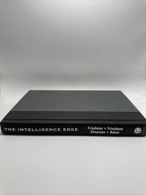 The Intelligence Edge: How to Profit In The Info Age- Hardcover George Friedman