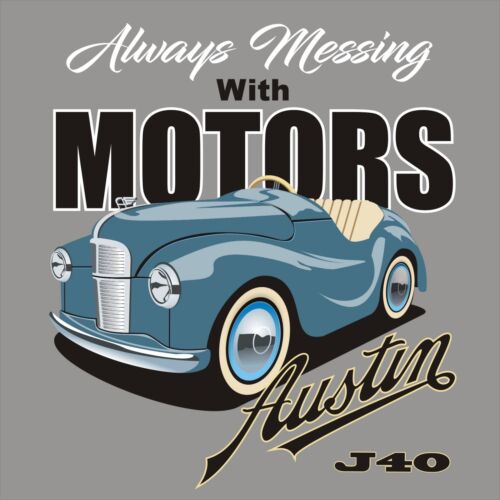 Austin J40 Accessories T Shirt Classic Pedal Car Mechanic Fun tee Apparel - Picture 1 of 9