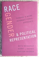 Race, Gender, & Political Representation: Reingold, Haynie, & Widner (2021) *VG*