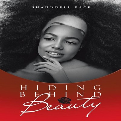 Hiding Behind Beauty Shaundell Pace Paperback Author Solutions In