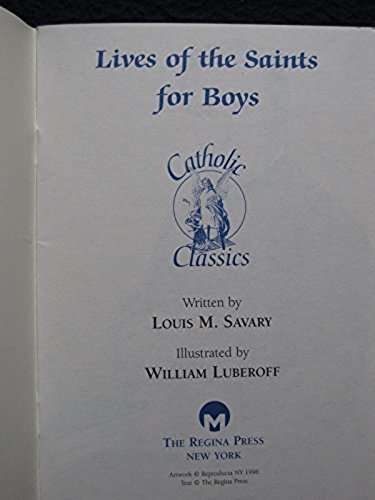 Lives of the Saints for Boys (Catholic Classics) [Feb 18, 1996] Savary ...