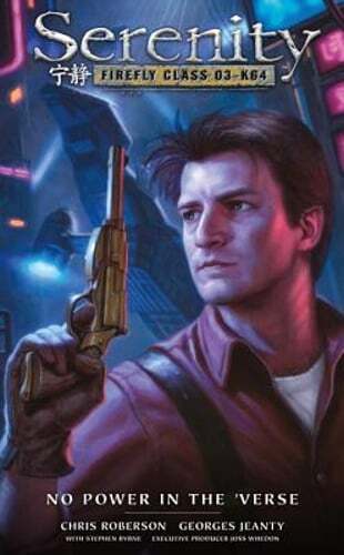 Serenity: No Power in the 'verse by Joss Whedon: Used