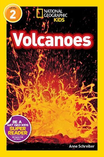 Anne Schreiber Volcanoes (National Geographic Kids Readers, L (Copertina rigida)