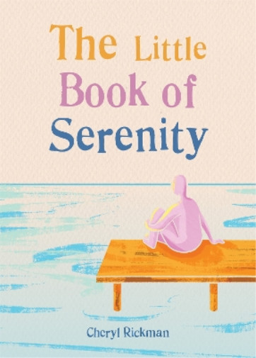 Thumbnail - Cheryl Rickman The Little Book Of Serenity (taschenbuch) Gaia Little