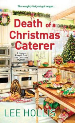 Death of a Christmas Caterer (Hayley Powell Mystery) By Hollis, Lee - ACCEPTABLE