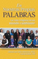 En Nuestras Propias Palabras La Vida Religiosa En Un Mundo Cambiante Taschenbuch