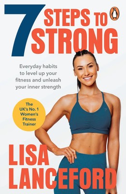 7 Steps to Strong | Get Fit. Boost Your Mood. Kick Start Your Confidence | Buch
