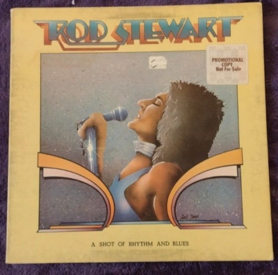 ROD STEWART A Shot Of Rhthym And Blues VINYL LP 1978 Private Stock GATEFOLD