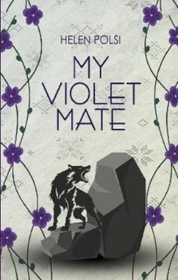Helen Polsi My Violet Mate (Taschenbuch)