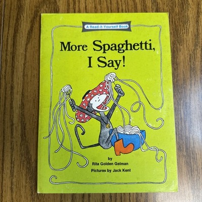 More Spaghetti I Say - Paperback By Gelman, Rita Golden - GOOD