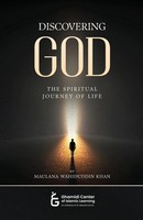 Maulana Waheeduddin Khan | Discovering God - The Spiritual Journey Of Life