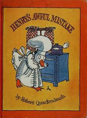 Henry's Awful Mistake by Quackenbush, Robert M.