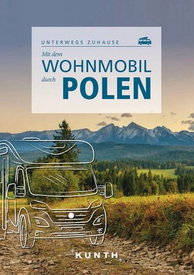 KUNTH Mit dem Wohnmobil durch Polen | Unterwegs zuhause | Olaf Matthei-Socha
