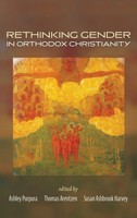 Ashley Purpura (U. A.) | Rethinking Gender In Orthodox Christianity | Buch