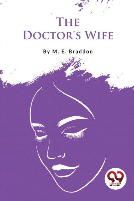 The Doctor's Wife by M.E.Braddon (Paperback Book)