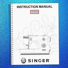 SINGER HD500 Sewing Machine User Manual Owners Instruction Manual (English)