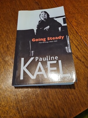 Going Steady Film Writings 1968 1969 Pauline Kael 2009 Marion Boyars Publishers