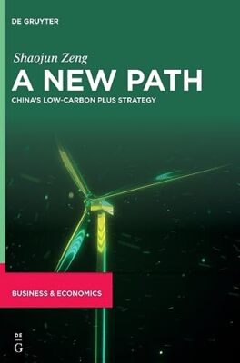 Shaojun Zeng - A New Path   China's Low-Carbon Plus Strategy - New - X555z