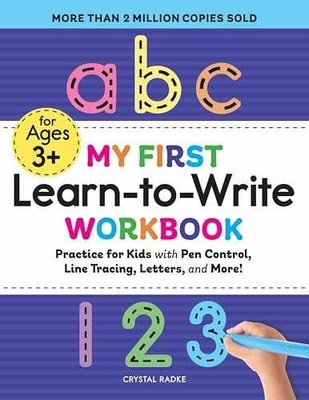 My First Learn-to-Write Workbook: - Paperback, by Radke Crystal - Very Good h