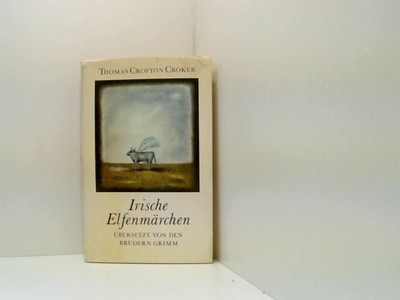 Irische Elfenmärchen DDR-Buch Thomas Crofton Croker - übersetzt von den Brüdern 
