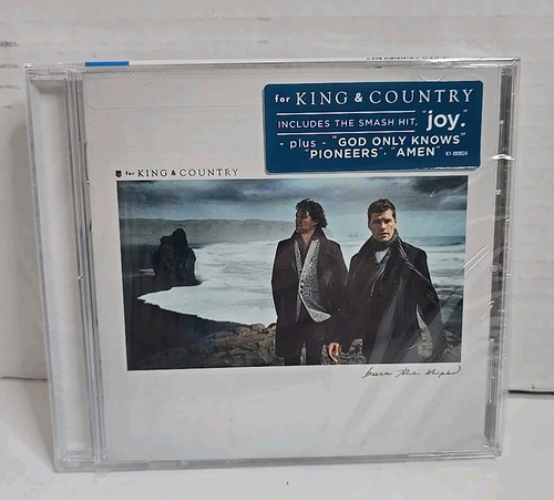 Burn the Ships For King & Country Audio Music CD New Sealed Joy God Only Knows