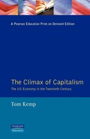 The Climax Of Capitalism The U.S. Economy In The Twentieth Century Tom Kemp Buch