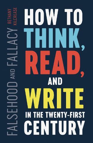 Bethany Kilcrease Falsehood and Fallacy (Tascabile)
