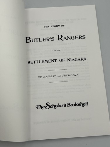 Butlers Rangers (Settlement of Niagara) By Ernest Cruikshank (2006 Revision) - Foto 4 di 7
