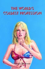 The World's Coldest Profession by Lary L. Dickerson (English) Hardcover Book